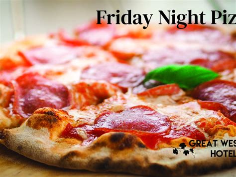 Friday Night Pizza Night Great Western Hotel