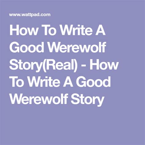 How To Write A Good Werewolf Storyreal How To Write A Good Werewolf