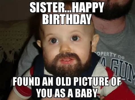 50 Happy Birthday Sister Memes To Make Her Laugh Sheideas