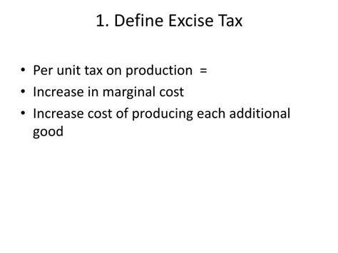 Ppt 1 Define Excise Tax Powerpoint Presentation Free Download Id
