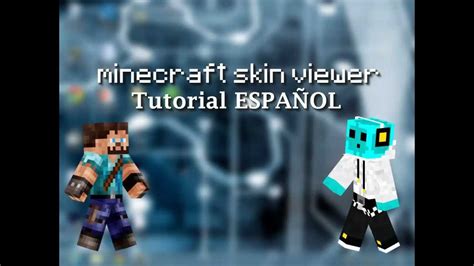 Minecraft Skin Viewer Tutorial EspaÑol Youtube