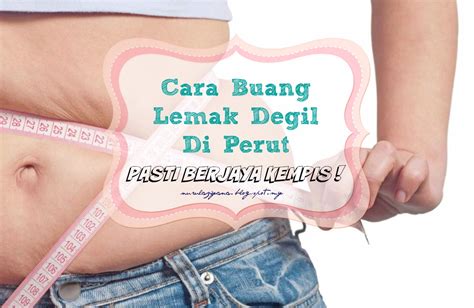 Anda bisa mencoba tips berikut ini: Cara Buang Lemak Degil Di Perut - Pasti Berjaya Kempis ...