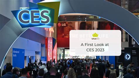 A First Look At Ces 2023