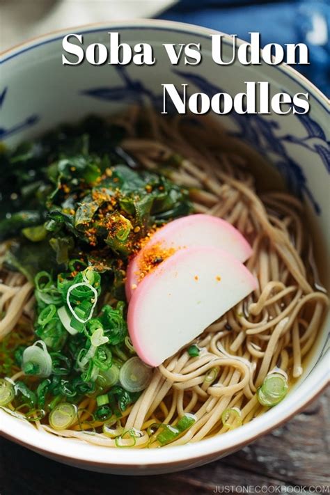 What Is The Difference Between Soba And Udon Noodles Just One Cookbook