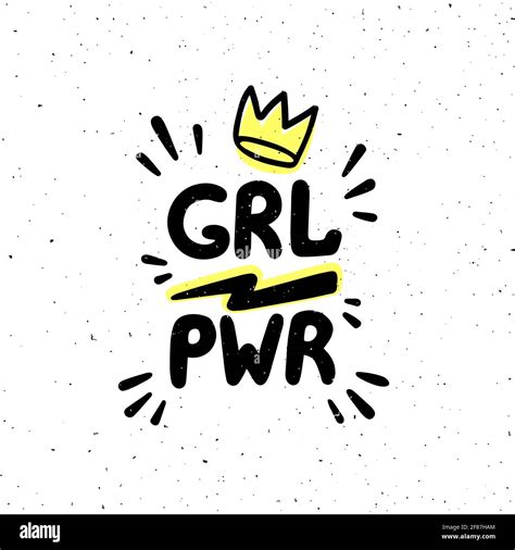Grl Pwr Quote Girl Power Hand Drawing Inscription And Crown For Print Brochure Greeting Card