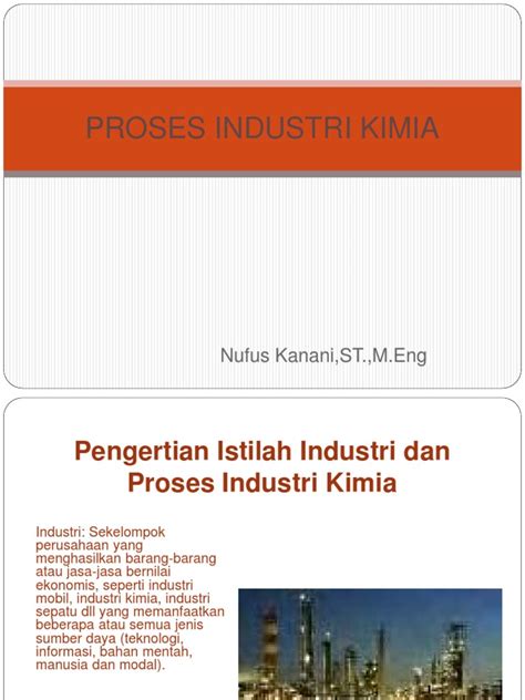 Perusahaan industri kimia yang ada di indonesia. Proses Industri Kimia