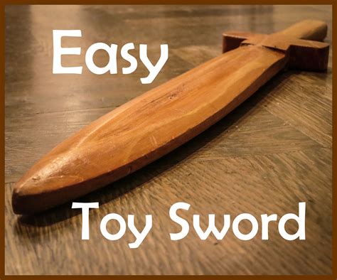 Easy Toy Sword 4 Steps With Pictures Instructables