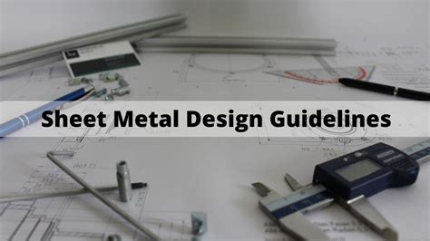 Sheet Metal Design Guidelines That You Must Follow