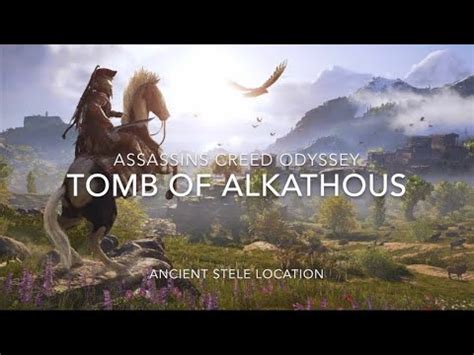 Assassins Creed Odyssey Tomb Of Alkathous Ancient Stele Location