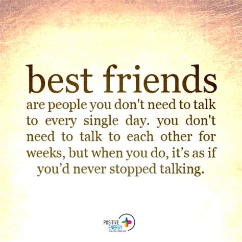 Best Friends Are People You Dont Need To Talk To Every Single Day You