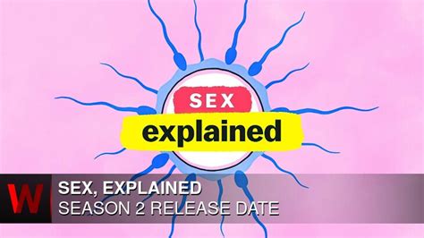 sex explained season 2 everything you need to know