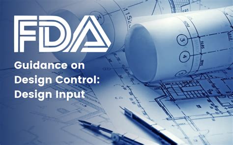Fda Guidance On Design Control Design Input Regdesk
