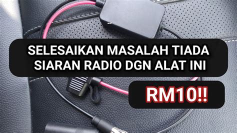 Anda boleh cuba buat sendiri. BERMODALKAN RM10 SAHAJA SELESAI MASALAH TIADA SIARAN RADIO ...