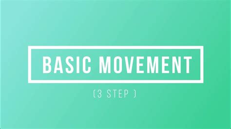 Basic Movement 3 Step Youtube