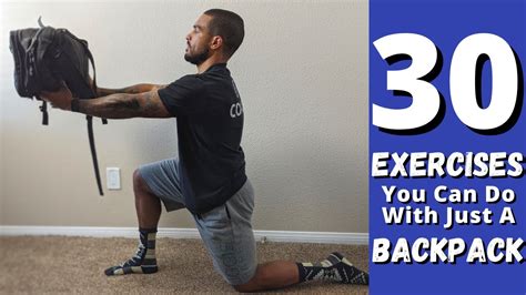 30 Backpack Exercises For A Full Body Workout Youtube