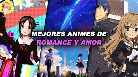 Los 15 Mejores Animes De Romance Y Amor Vandal Random