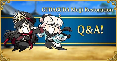 If you would like to help us in our future works then you can support us through patreon. Learning with GamePress: GUDAGUDA Meiji Restoration Q&A! | Fate Grand Order Wiki - GamePress