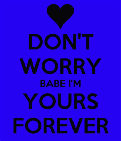 Im Yours Forever Quotes Quotesgram