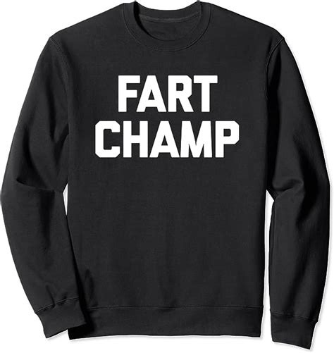 Fart Champ T Shirt Funny Saying Farting Novelty Humor Farts