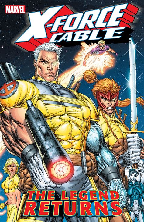 X Force And Cable Vol 1 The Legend Returns Trade Paperback Comic