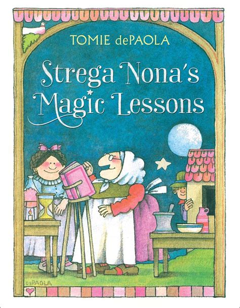 Strega Nonas Magic Lessons Book By Tomie Depaola Official
