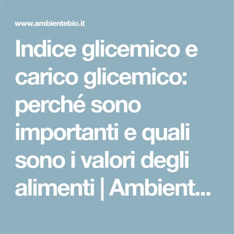 Indice Glicemico E Carico Glicemico Perché Sono Importanti E Quali