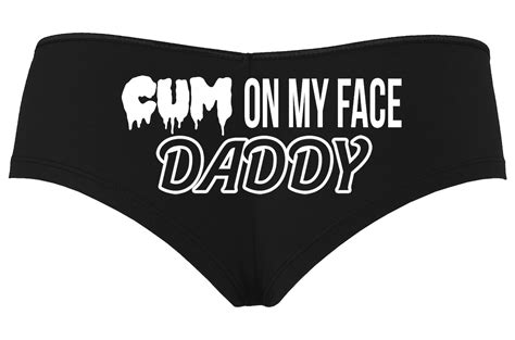 Knaughty Knickers Cum On My Face Daddy Facial Cumslut Black Etsy