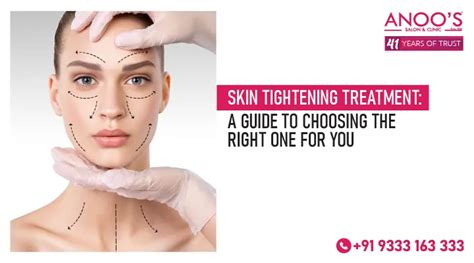 Skin Tightening Treatment A Guide To Choosing The Right One