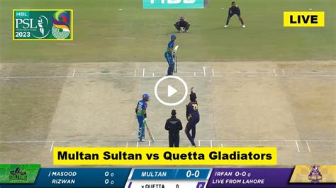 Live Psl T20 Cricket Multan Sultans Vs Quetta Gladiators Ms Vs Qg