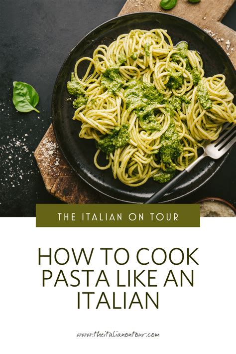 The Italian On Tour How To Cook Pasta Like An Italian