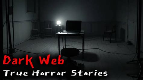 3 True Disturbing Dark Web Horror Stories Youtube