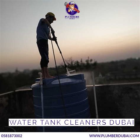Water Tank Cleaners Dubai 0581873002 Plumbers Dubai 247