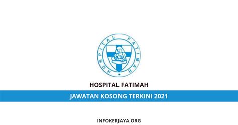 Iklan kekosongan dibuka mulai 08 februari 2021 (isnin) hingga 18 februari 2021 (khamis). Jawatan Kosong Hospital Fatimah • Jawatan Kosong Terkini