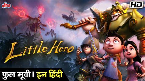 Little Hero 2018 Hindi Dubbed Animation Movie New Released Full