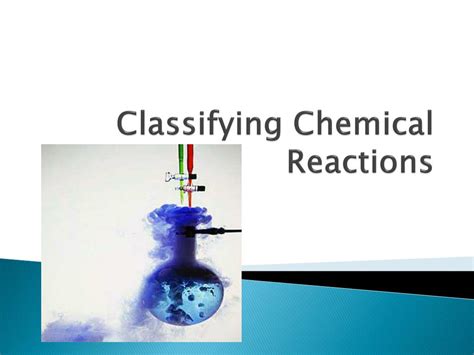 Ppt Classifying Chemical Reactions Powerpoint Presentation Free