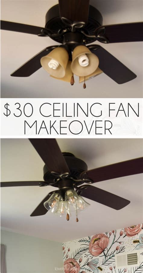 Easy 30 Ceiling Fan Makeover No Handyman Required Lovely Lucky Life