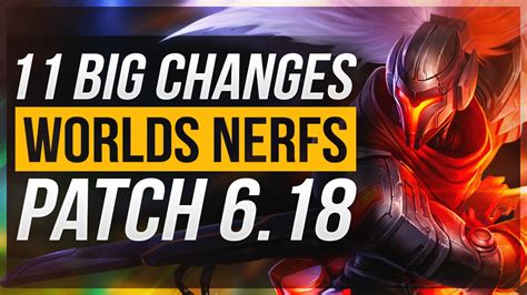 11 Big Changes And New World Nerfs Patch 618 League Of Legends Youtube
