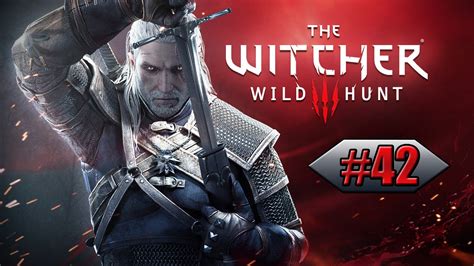The Witcher 3 42 Falscher Hexer Let´s Play The Witcher 3 Youtube