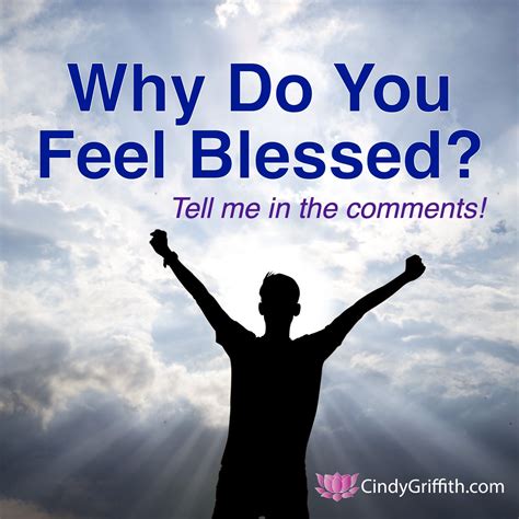 Why Do You Feel Blessed Let Me Know In The Comments Why You Feel