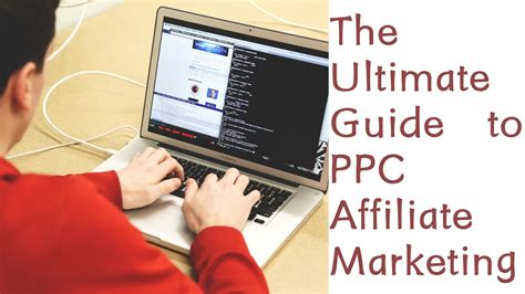 the ultimate guide to ppc affiliate marketing pay per click blog