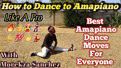 How To Dance To Amapiano Like A Pro Youtube