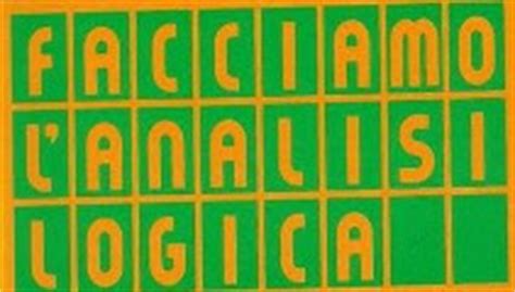 3 seleziona le equazioni logaritmiche che sono determinate e che hanno un risultato in r. Esercizi svolti di analisi logica online per i casi più ...