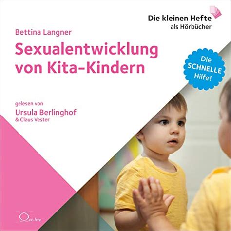 Sexualentwicklung Von Kita Kindern Von Bettina Langner Hörbuch