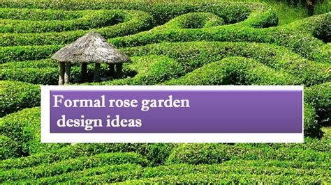 Formal Rose Garden Design Ideas And Plans Youtube
