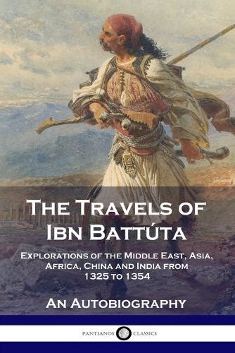 The Travels Of Ibn Battuta By Ibn Battuta H A R Gibb Waterstones