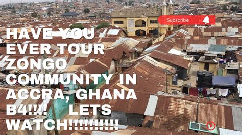 have you ever tour zongo community in accra b4 lets learn about their layout how houses r