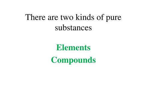 Ppt Pure Substances Vs Mixtures Physical And Chemical Changes