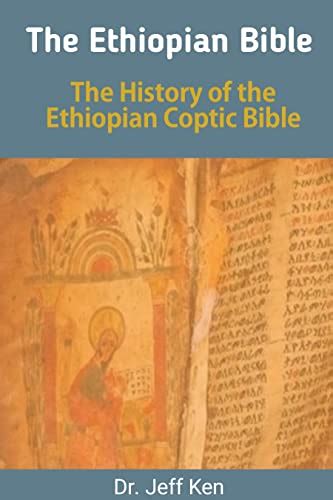 Ethiopian Bible The Hidden History About The Ethiopian Coptic Geez