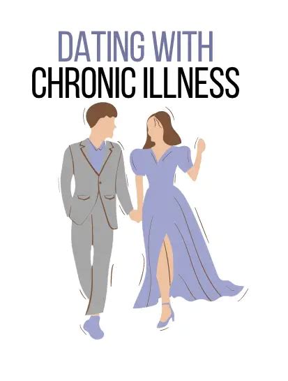 Dating With A Chronic Illness How And When Do I Tell Someone About My Disease • Chronic