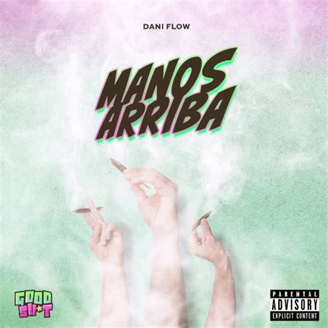 Dani Flow Manos Arriba Lyrics Genius Lyrics